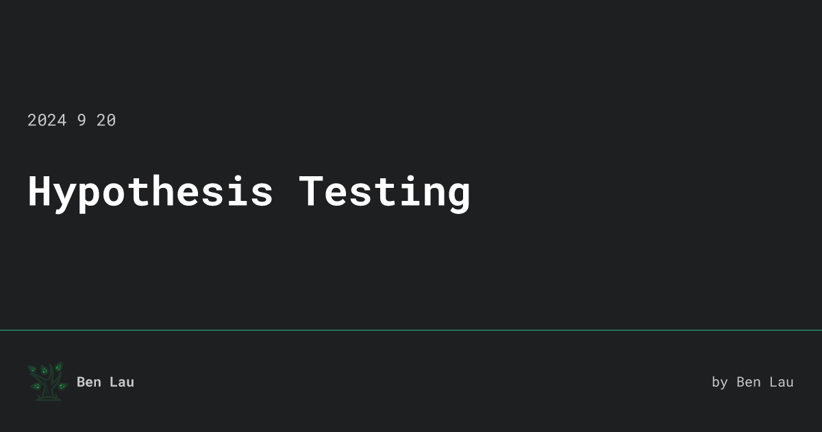 hypothesis-testing-ben-lau