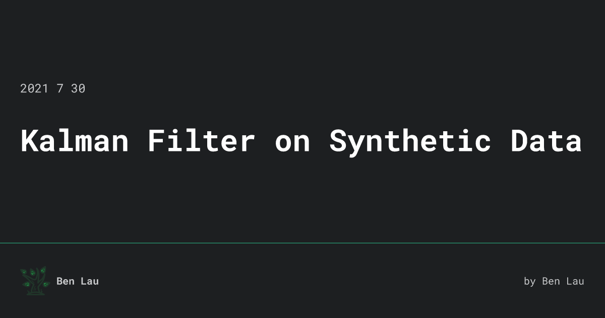Kalman filter on synthetic data ben lau